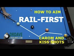 How to Aim Rail-First Carom and Kiss Shots