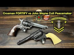 Crosman Fortify vs John Wayne Colt Peacemaker Revolver