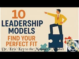 10 Leadership Models: Find Your Perfect Fit