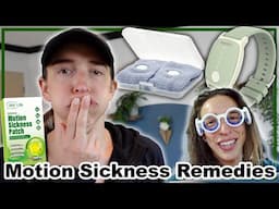 Testing Motion Sickness Gadgets!