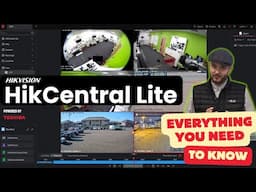 Hikvision's NEW HikCentral Lite: How to Set Up Guide and Review