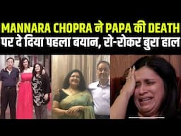 Mannara Chopra Father Passed Away | मनारा के पिता का निधन | Priyanka Chopra | Mannara Fam | Abhinara