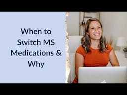 Medications & MS: When to Switch & Why - MS exercise