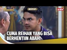 Reihan Gak Jadi Nikah Sama Zahra?? | Bestcut Ummi Eps 11 (2/3)