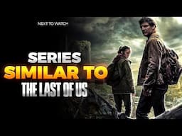 TOP 10 Post-Apocalyptic Sci-Fi Web Series Similar to THE LAST OF US