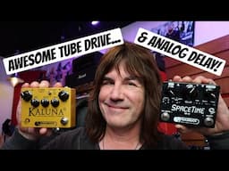 AWESOME REAL TUBE DRIVE AND ANALOG DELAY TONES! Vahlbruch Kahluna II and Spacetime Tap V2
