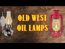 Oil Lamps in the Old West