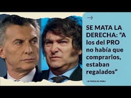 SE MATA LA DERECHA: “A los del PRO no había que comprarlos, estaban regalados”
