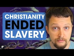 How Christianity Ended Slavery