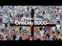 25 Years Since OneDay 2000