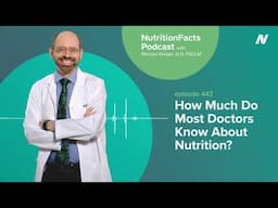 Podcast: How Much Do Most Doctors Know About Nutrition?