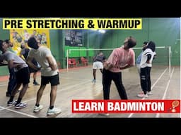 PRE STRETCHING & WARM UP || BADMINTON SESSION JOINT VENTURE WITH CiTi SMASHERS #badminton