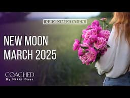 March 2025 New Moon & Solar Eclipse Meditation | GUIDED MEDITATION