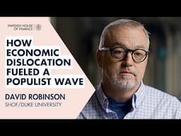 Left Behind: How Economic Dislocation Fueled a Populist Wave