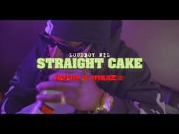 Loudboy Nil - "Straight Cake" Dir Epfilmz (Official Music Video)