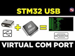 STM32 USB Virtual COM Port - Phil's Lab #154
