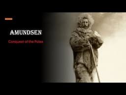 Roald Amundsen - Polar Explorer
