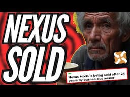 Anti Gamer Website Nexus Mods Gets Sold Off To Secret Buyer To Save The Company
