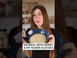 Honey Oatmeal & My Blood Sugar – CGM Experiment #bloodsugar #bloodglucose #oatmeal
