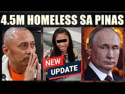 TRENDING! 4.5 Milyon Homeless sa Pinas | Pagbabalik ni Teves | Ukraine Russia