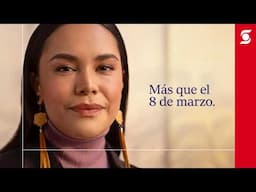 Somos más que el 8 de marzo | Scotiabank México