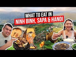 18 Best Eats in Ninh Binh, Sapa & Hanoi | Vietnam Food Adventure