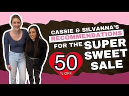 Cassie & Silvanna Share Their Must-Have Picks from the Super Sweet Sale | Sweet Talk with Sweet Pea