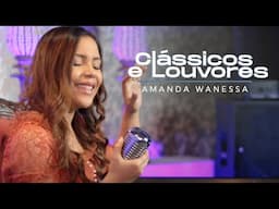 Amanda Wanessa - Clássicos e Louvores #VozePiano ( Voz e Piano)