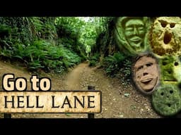 Visiting Hell Lane – There Are Faces in the Rock Face and The Walls Have Eyes!