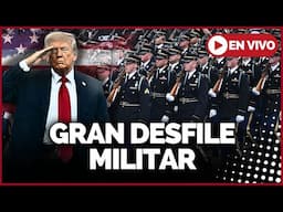 🔴 EN VIVO: TRUMP preside GRAN DESFILE MILITAR por los 250 años del EJÉRCITO de EE.UU.
