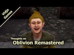Thoughts on Oblivion Remastered