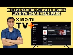 Xiaomi TV Plus App - Watch 200+ Live TV Channels Free in Android TV | Complete Details