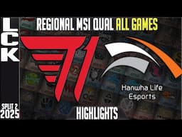 T1 vs HLE Highlights ALL GAMES | LCK MSI Regional Qualifiers 2025 | T1 vs Hanwha Life Esports