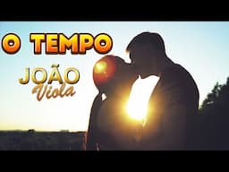 O TEMPO - João Viola