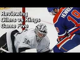 Reviewing Oilers vs Kings Game Five