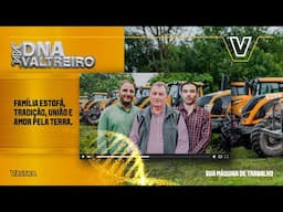 Família Estofá | DNA Valtreiro | Uma história de amor ao agro que atravessa gerações