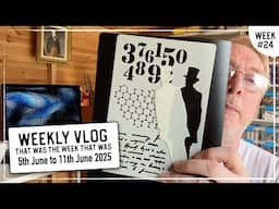 Weekly Vlog - June 2025 - WK#24