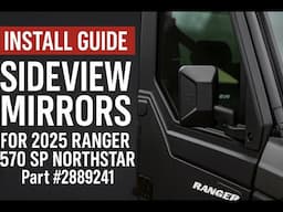 Install Guide | Sideview Mirrors for 2025 RANGER 570 SP Northstar Part No #2889241
