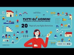 Papà di una figlia femmina (Tutti gli uomini - Puntata 20)