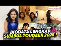 Biodata Sumbul Touqeer Terbaru 2025 !!