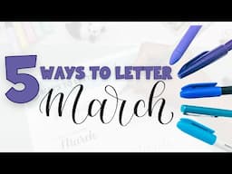5 ways to write March in calligraphy for beginners