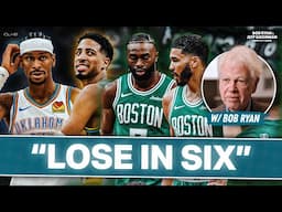 Bob Ryan: Celtics "Would Have Lost in Six" to Thunder or Pacers