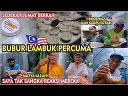 TRADISI MALAYSIA SAYA BAWA KE INDONESIA, SEDEKAH BUBUR LAMBUK DI HARI JUMAT BERKAH