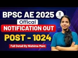 BPSC AE 2025 Notification Out | BPSC AE Vacancy 2025 | Full Detail by Nishima Ma'am. |  BPSC AE 2025
