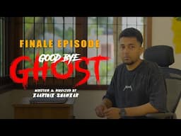 FINALE EPISODE- GOOD BYE GHOST - Horror Comedy Thriller Web Series By Kaarthik Shankar