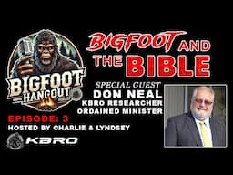Bigfoot Hangout Podcast | Episode 3: Bigfoot and the Bible