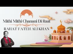 Mithi Mithi Chanani Di Raat | Rahat Fateh Ali Khan | Eid Ke Sur | Virsa Heritage Revived