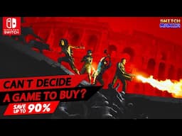 Can't Decide Which Game to Buy? Here are 30 Cheap Nintendo Switch Eshop Games on SALE!