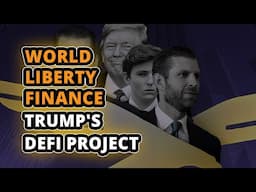 What is World Liberty Financial - Trump's Attempt to Conquer DeFi? $WLFI Cryptocurrency