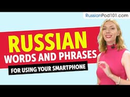 Words and Phrases for Using Your Smartphone in Russian